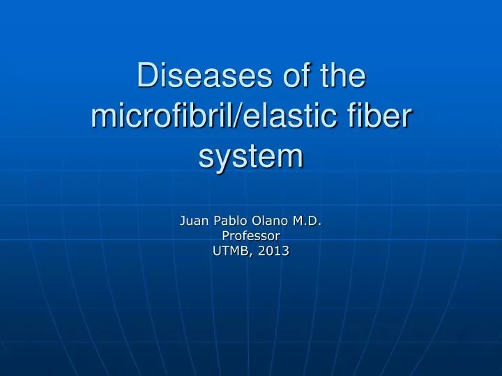 diseases of the microfibril elastic fiber system