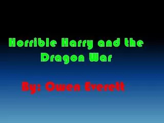 Horrible Harry and the Dragon War