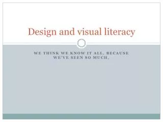 Design and visual literacy
