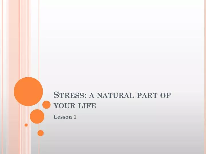 stress a natural part of your life