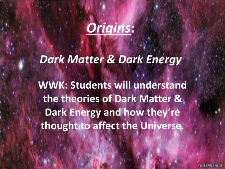 origins dark matter dark energy