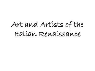 Art and Artists of the Italian Renaissance
