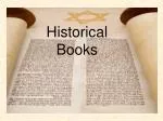 Historical Books - slide 1