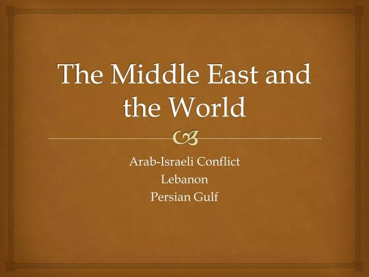 the middle east and the world