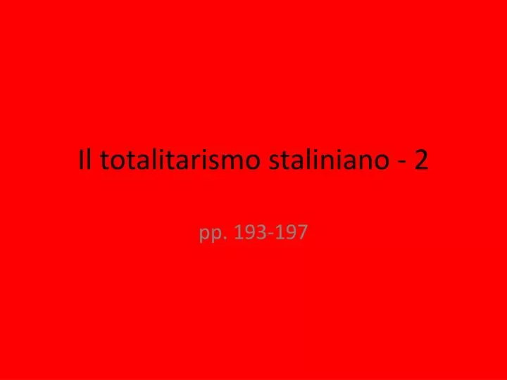 il totalitarismo staliniano 2