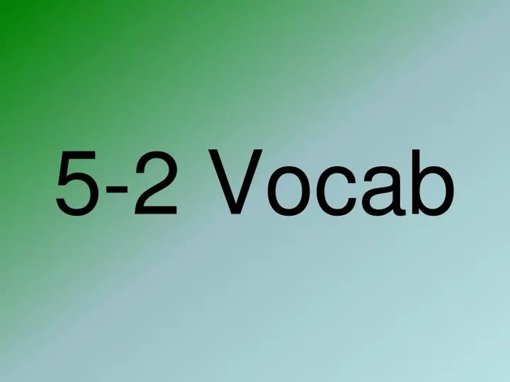 5 2 vocab