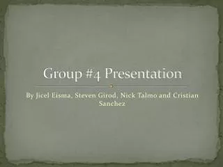 Group #4 Presentation