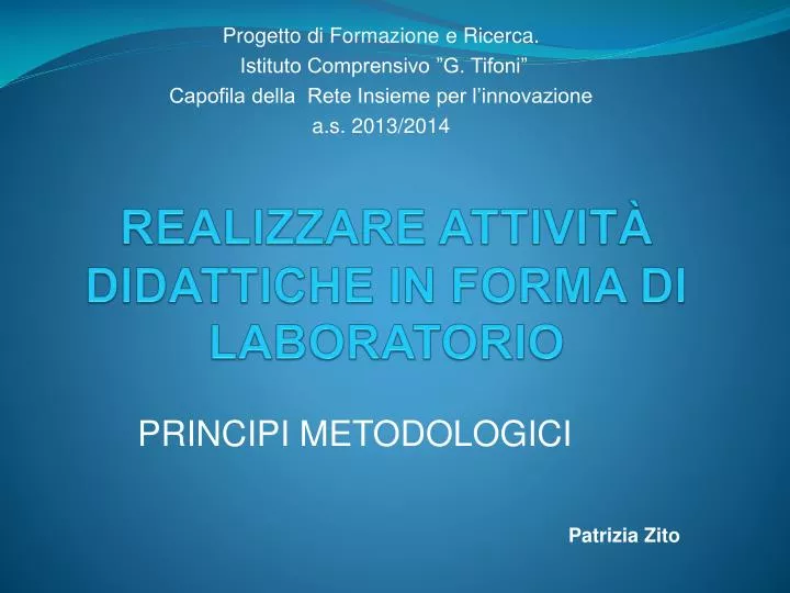 realizzare attivit didattiche in forma di laboratorio