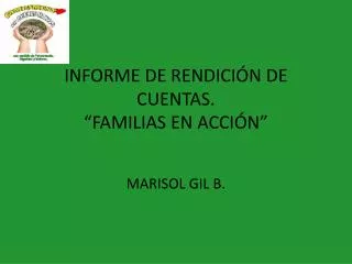 INFORME DE RENDICIÓN DE CUENTAS. “FAMILIAS EN ACCIÓN”
