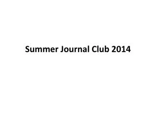 Summer Journal Club 2014