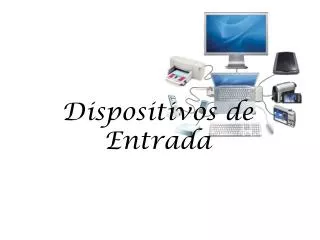 dispositivos de entrada