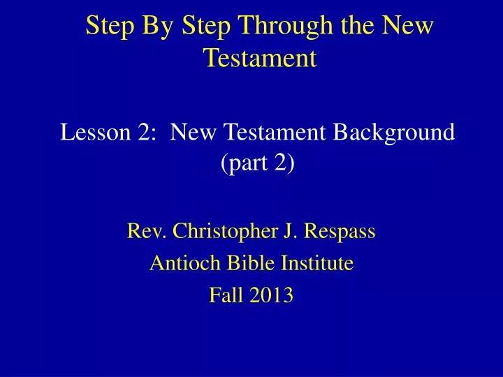 step by step through the new testament