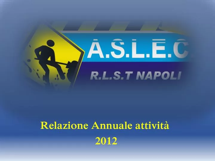 relazione annuale attivit 2012