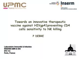 Laboratoire Immunité &amp; Infection INSERM UMR-S 945 IFR 113 Paris, France