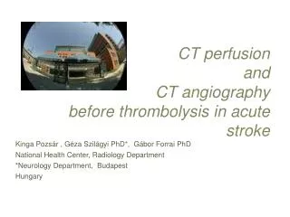 CT perfusion and CT angiography before thrombolysis in acute stroke