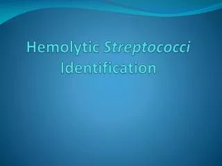 hemolytic streptococci identification