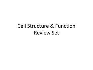 Cell Structure &amp; Function Review Set