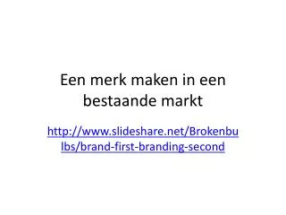 een merk maken in een bestaande markt