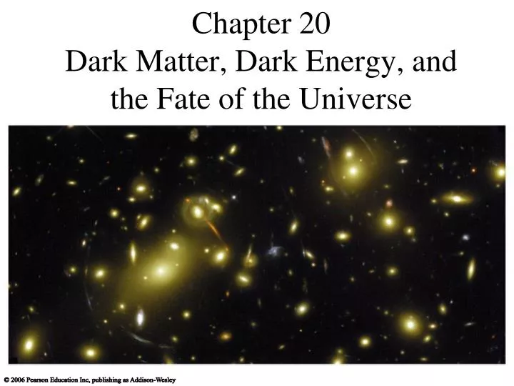chapter 20 dark matter dark energy and the fate of the universe