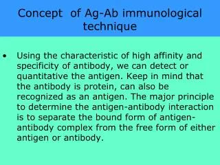 Concept of Ag-Ab immunological technique