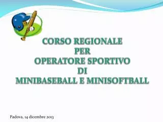 CORSO REGIONALE PER OPERATORE SPORTIVO DI MINIBASEBALL E MINISOFTBALL