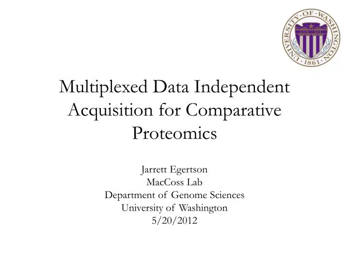 multiplexed data independent acquisition for comparative proteomics