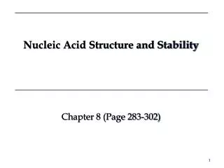 Nucleic Acid Structure and Stability