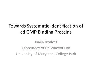 Towards Systematic Identification of cdiGMP Binding Proteins