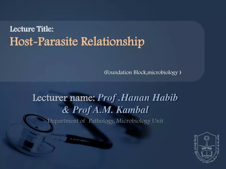 lecturer name prof hanan habib prof a m kambal department of pathology microbiology unit