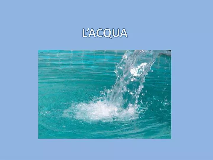 l acqua