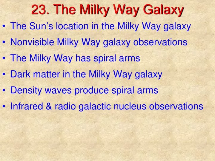 23 the milky way galaxy