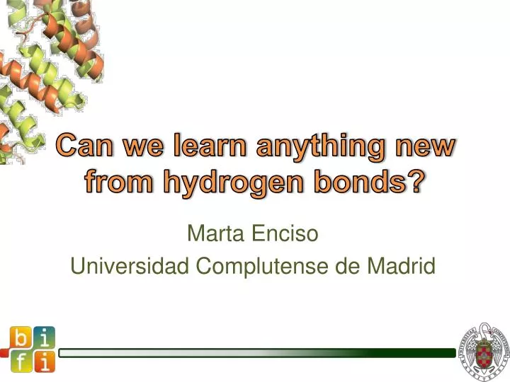 can we learn anything new from hydrogen bonds