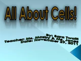 All About Cells!