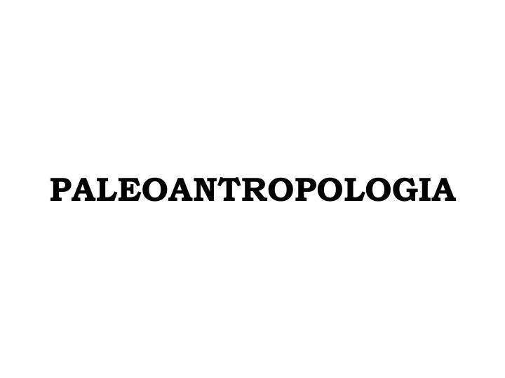 paleoantropologia