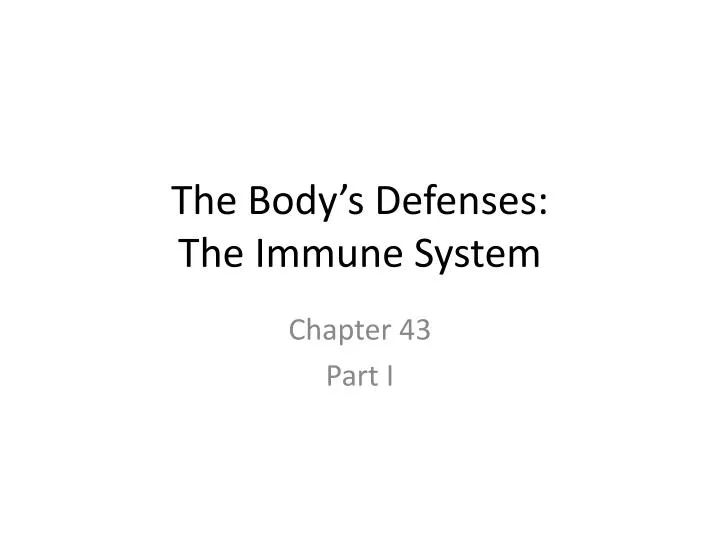 the body s defenses the immune system