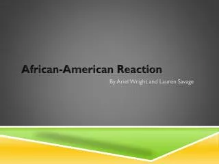 African-American Reaction