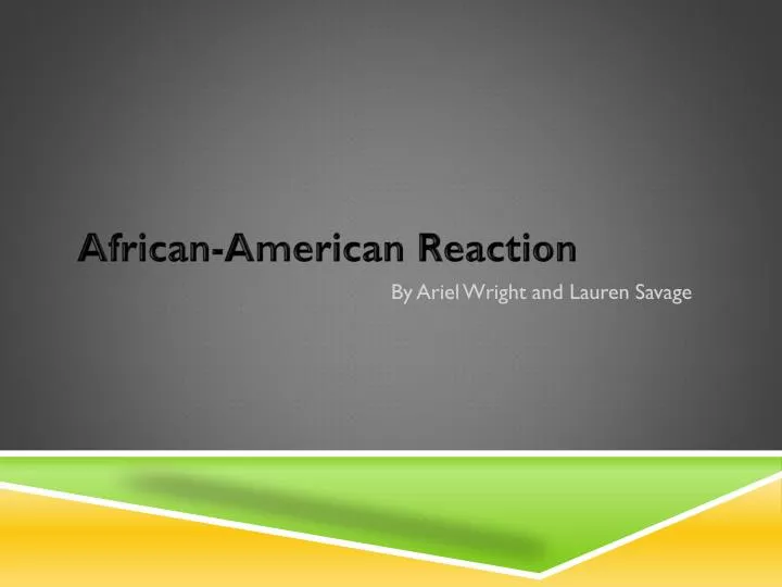 african american reaction