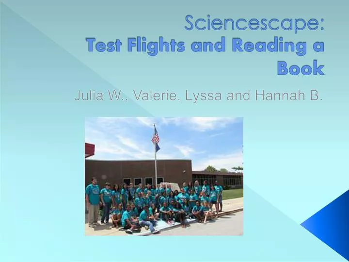 sciencescape test flights and reading a book
