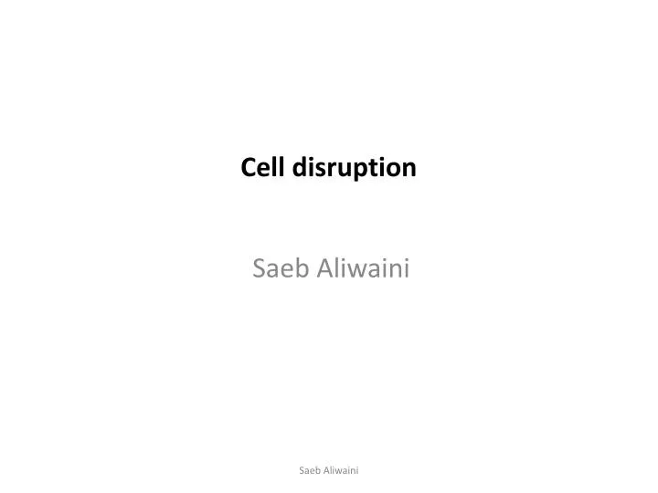 cell disruption