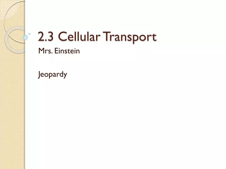 2 3 cellular transport