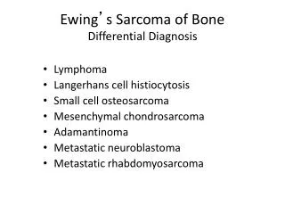 Ewing ’ s Sarcoma of Bone Differential Diagnosis