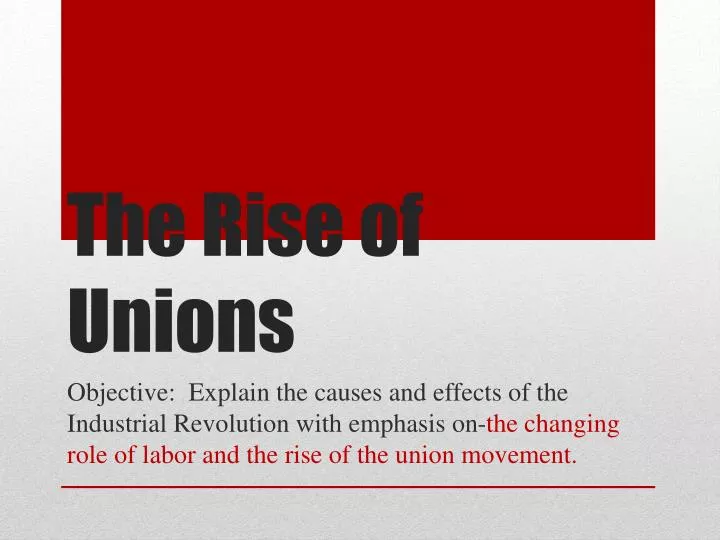 the rise of unions