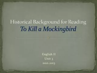 Historical Background for Reading To Kill a Mockingbird