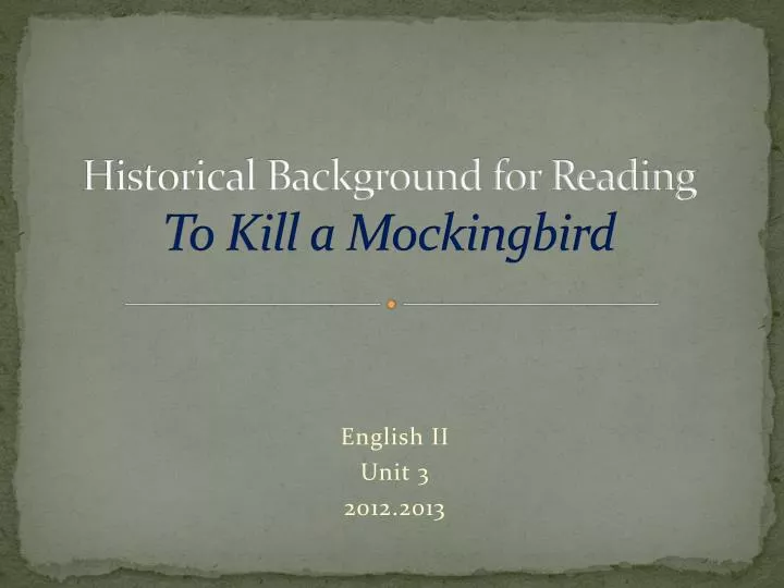 historical background for reading to kill a mockingbird