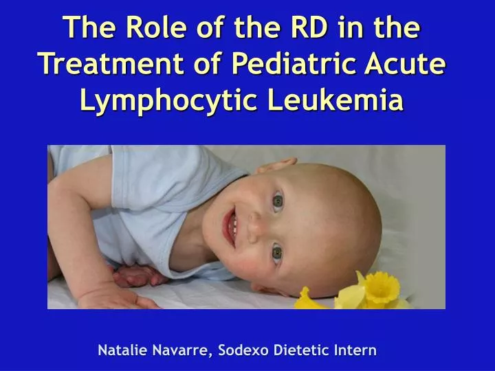 the role of the rd in the treatment of pediatric acute lymphocytic leukemia