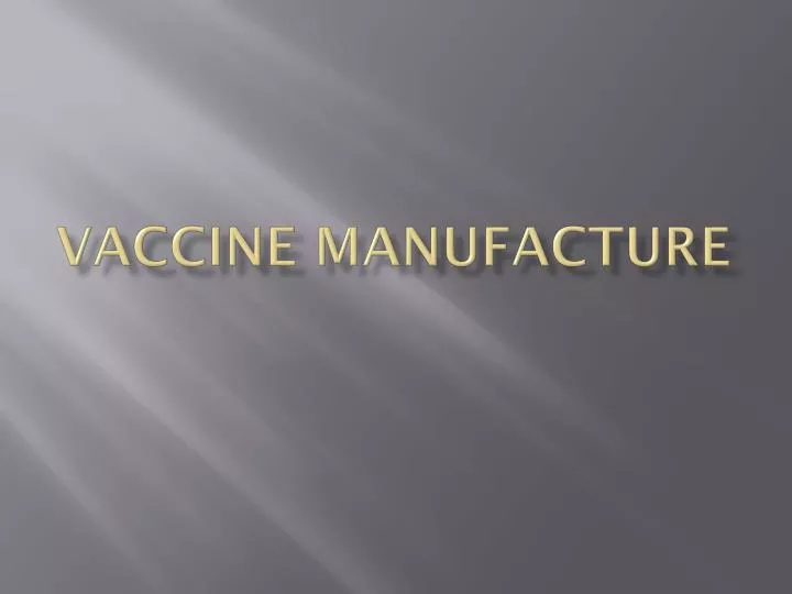 vaccine manufacture