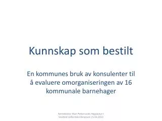 kunnskap som bestilt