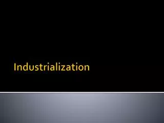 Industrialization