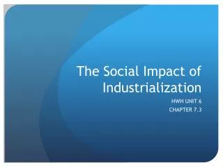 The Social Impact of Industrialization