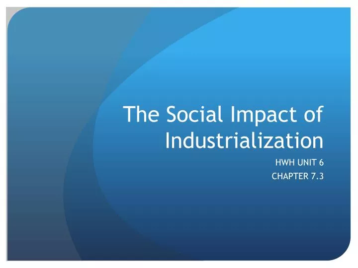 the social impact of industrialization
